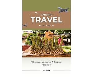 Kyle Watson Watson Kyle Vanuatu Travel Guide 2023 (Tascabile) Travel Companion