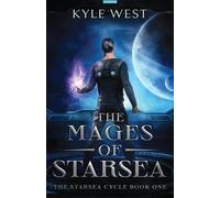 Kyle West The Mages of Starsea (Tascabile) Starsea Cycle