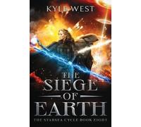 Kyle West The Siege of Earth (Tascabile)