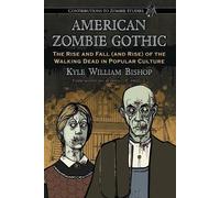 Kyle William Bishop American Zombie Gothic (Tascabile)