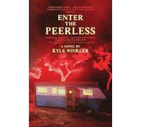 Kyle Winkler Enter the Peerless (Tascabile)