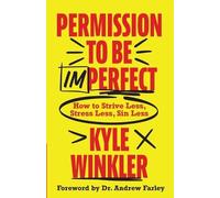 Kyle Winkler Permission to Be Imperfect (Tascabile)