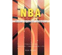 Kyle Wright The NBA From Top to Bottom (Tascabile)