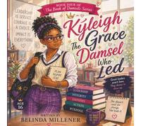 Kyleigh Grace - The Damsel Who Led