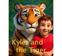 Kyler and the Tiger