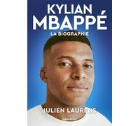 Kylian Mbappé: La biographie