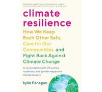 Kylie Flanagan Climate Resilience (Tascabile)