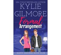 Kylie Gilmore Formal Arrangement (Tascabile) Happy Endings Book Club
