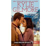 Kylie Gilmore Resisting Fate (Tascabile) Happy Endings Book Club