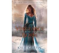 Kylie Griffin Vengeance Born (Tascabile) Novel of the Light Blade