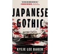 Kylie Lee Baker Japanese Gothic (Copertina rigida)