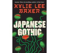 Kylie Lee Baker Japanese Gothic (Copertina rigida)