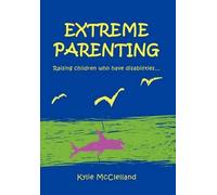 Kylie McClelland Extreme Parenting (Tascabile)