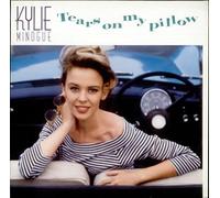 Kylie Minogue - Tears On My Pillow