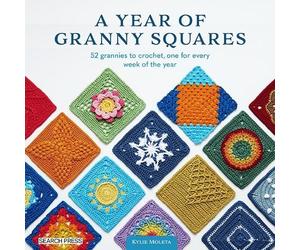 Kylie Moleta A Year of Granny Squares (Tascabile)