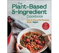 Kylie Perrotti The Plant-Based 5-Ingredient Cookbook (Tascabile)