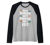 Kylie Personalized Very Demure Very Mindful Kylie Name Maglia con Maniche Raglan