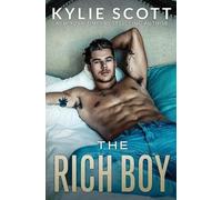 Kylie Scott The Rich Boy (Tascabile)