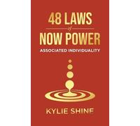 Kylie Shine 48 Laws Of Now Power (Tascabile)