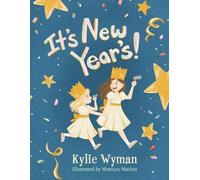 Kylie Wyman It's New Year's (Tascabile)