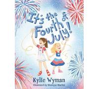 Kylie Wyman It's the Fourth of July (Tascabile)