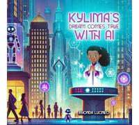 Kylima's Dream Comes True with AI