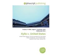 Kyllo v. United States: United States Reports, Fourth Amendment to the United States Constitution, List of United States Supreme Court Cases, volume 533.