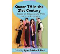 Kylo-Patrick R. Hart Queer TV in the 21st Century (Tascabile)