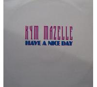 Kym Mazelle - Have A Nice Day