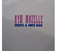 Kym Mazelle - Have A Nice Day