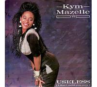 Kym Mazelle - Useless 8Radio Mix / California Mix) [Vinyl Single]