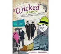 Kymberli Hagelberg Wicked Akron (Tascabile) Wicked
