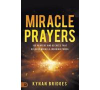 Kynan Bridges Miracle Prayers (Tascabile)