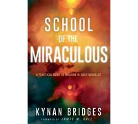 Kynan Bridges School of the Miraculous (Tascabile)