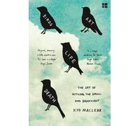 Kyo Maclear Birds Art Life Death (Tascabile)