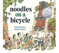 Kyo Maclear Gracey Zhang Noodles on a Bicycle (Copertina rigida)