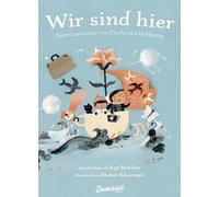 Kyo Maclear Ras Wir sind hier: Eine Geschichte von Flucht und (Copertina rigida)