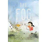 Kyo Maclear The Fog (Copertina rigida)