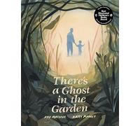 Kyo Maclear There's a Ghost in the Garden (Copertina rigida)