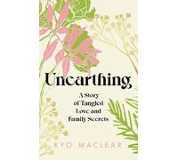 Kyo Maclear Unearthing (Copertina rigida)