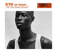 Kyo W/ Jeuru - All The Same Dream