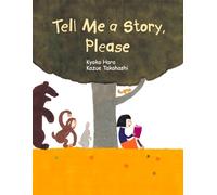 Kyoko Hara Tell Me a Story, Please (Copertina rigida) Forest Friends