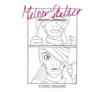 Helter Skelter: Fashion Unfriendly