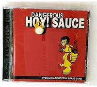 Kyon & Black Bottom Brass Band - Dangerous Hoy! Sauce