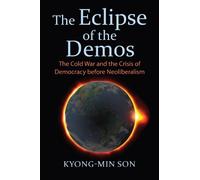 Kyong-Min Son The Eclipse of the Demos (Tascabile)
