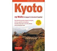 John H. Martin Phyllis G. Ma Kyoto, 29 Walks in Japan's Ancient Cap (Tascabile)