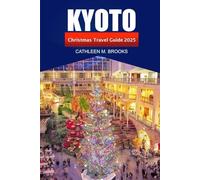 Kyoto Christmas Travel Guide 2025: Explore Japan's Winter Illuminations, Cultural Landmarks, Seasonal Delights and Holiday Festivities in Kyoto