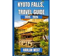 Kyoto Fall Travel Guide 2025 - 2026: Explore Temples, Gardens, and Hidden Gems in Japan’s Cultural Heart