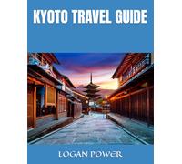 KYOTO TRAVEL GUIDE