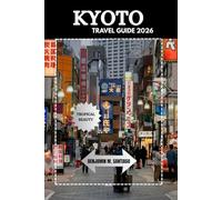 KYOTO TRAVEL GUIDE 2026
